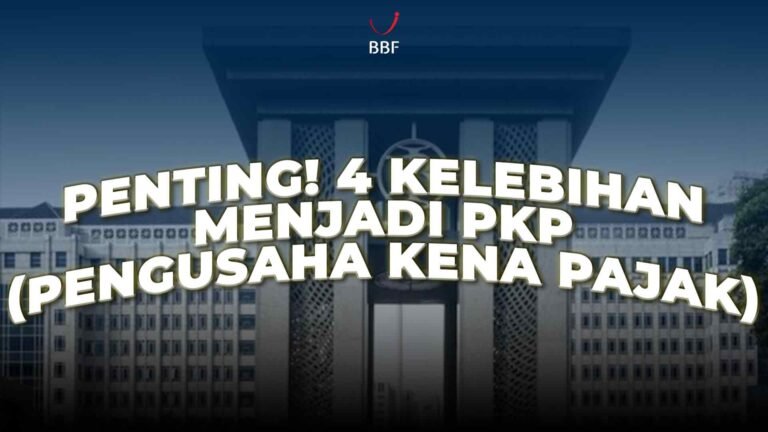 Kelebihan Menjadi PKP