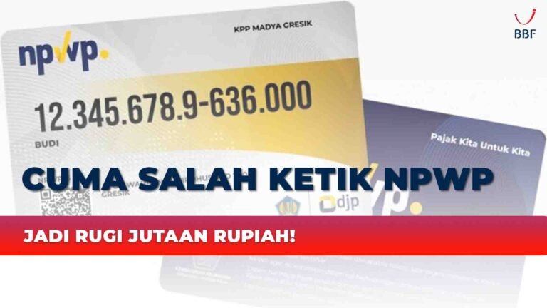 Cuma Salah Ketik NPWP, Jadi Rugi Jutaan Rupiah!