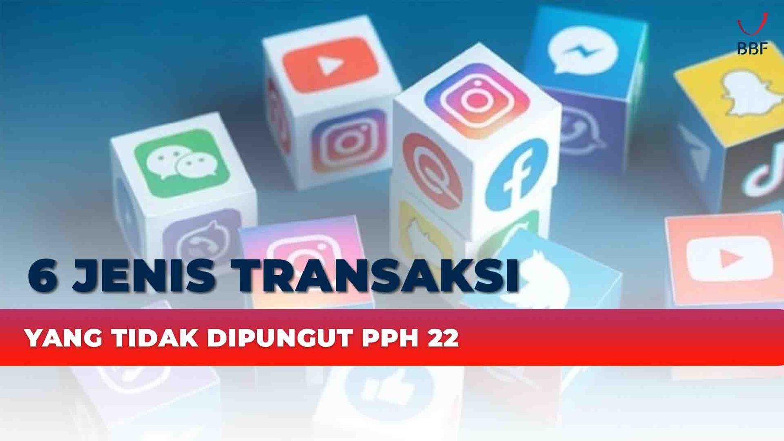 6 Jenis Transaksi Yang Tidak dipungut PPh 22