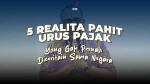 5 Realita Pahit Urus Pajak yang Gak Pernah Diceritain Sama Negara