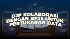 DJP Kolaborasi dengan BPJS Untuk Pertukaran Data
