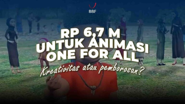 Rp 6,7 M untuk Film Animasi? Kreatifitas atau Pemborosan?