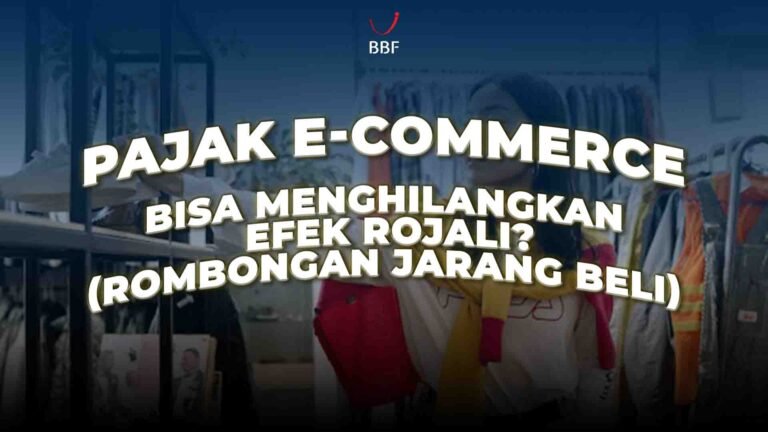 Pajak E-Commerce Bisa Menghilangkan Efek Rojali? (Rombongan Jarang Beli)