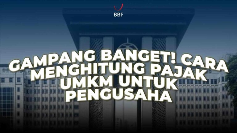 Cara Menghitung Pajak UMKM