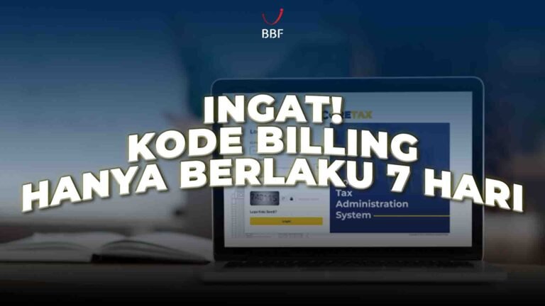 Kode Billing Hanya Berlaku 7 Hari