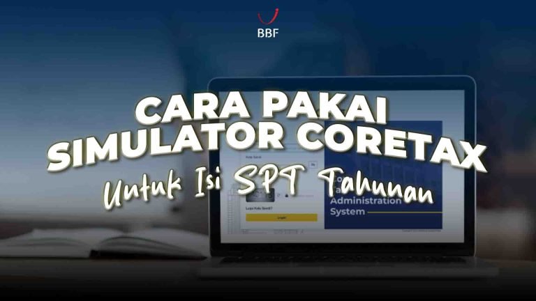 Cara Pakai Simulator Coretax, Untuk Isi SPT Tahunan