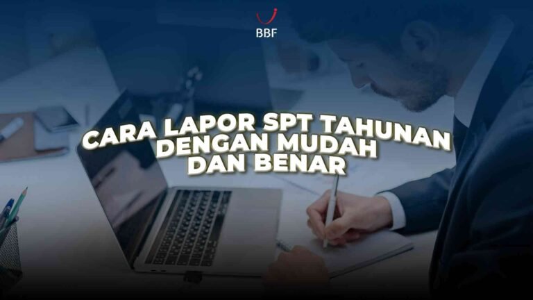 Cara Lapor SPT Tahunan