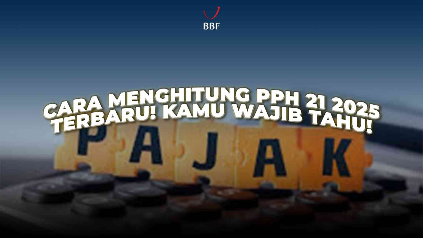 Cara Menghitung PPh 21