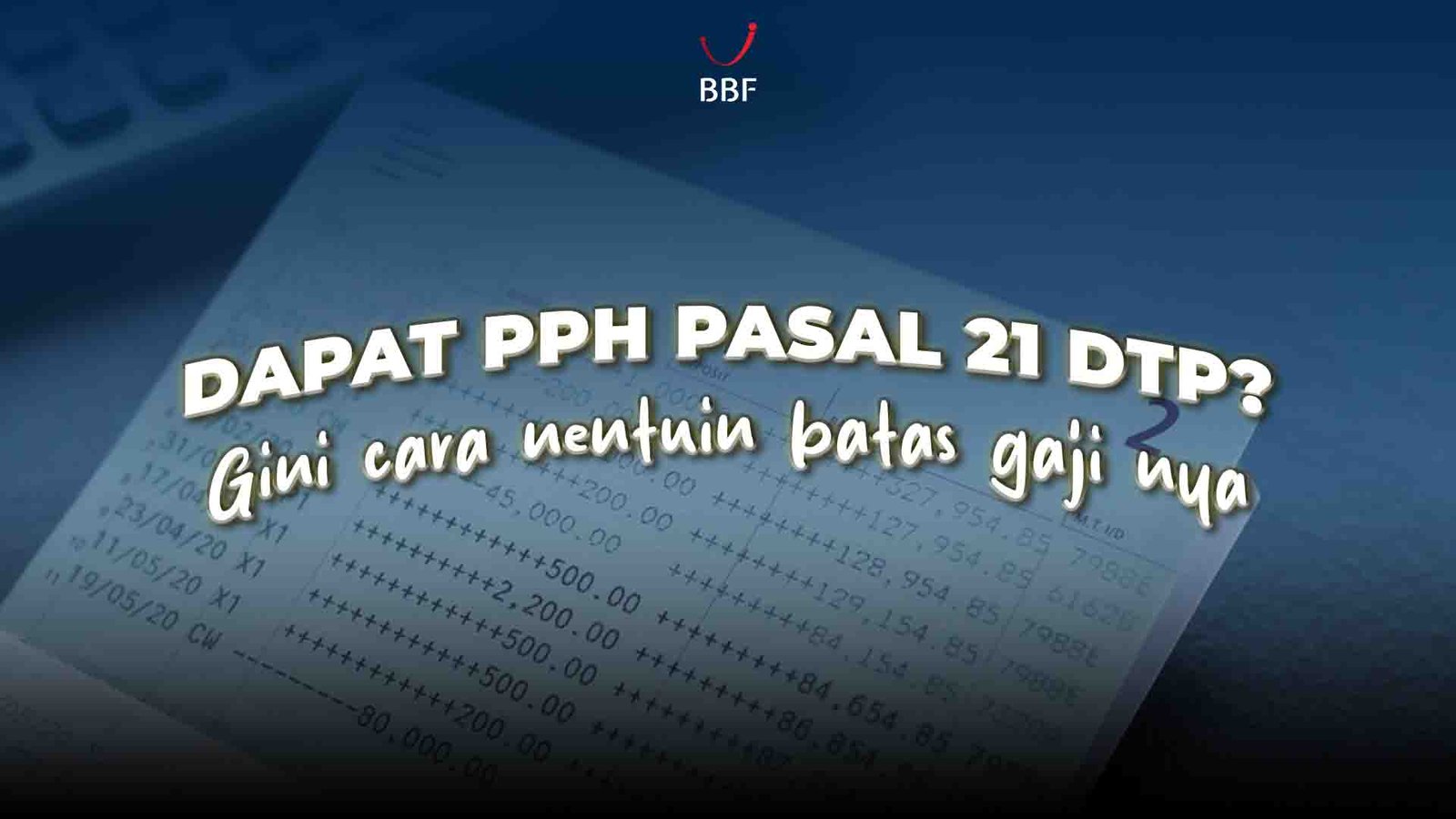 Dapat PPh Pasal 21 DTP? Gini Cara Nentuin Batas Gaji-nya