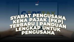 Syarat Pengusaha Kena Pajak