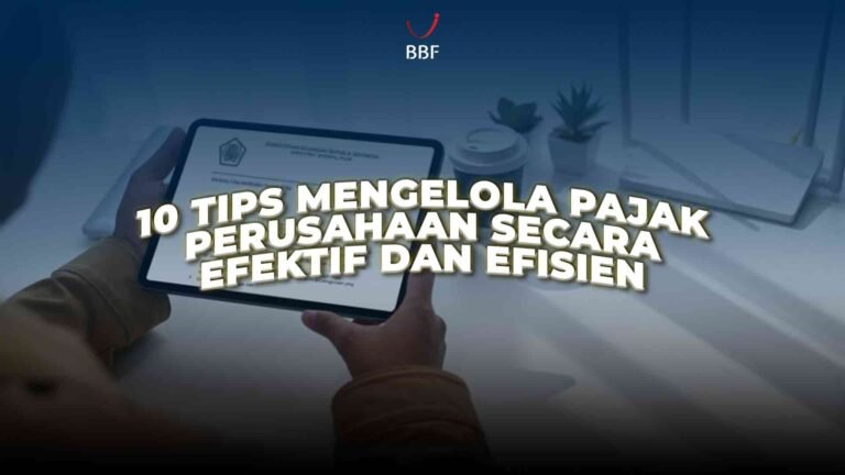 Tips Mengelola Pajak Perusahaan