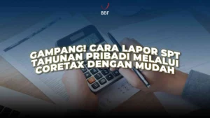 Cara Lapor SPT Tahunan Pribadi