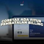 Coretax Ada Fitur Pembatalan Billing