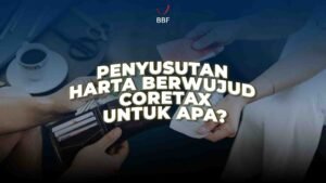 Penyusutan Harta Berwujud Coretax: Untuk Apa?