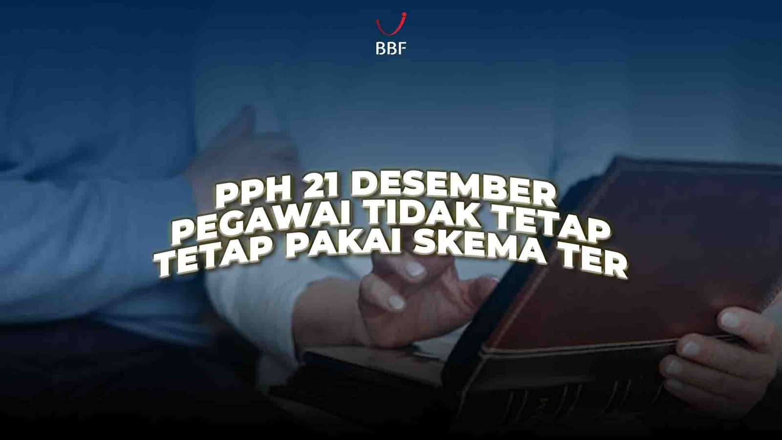 PPh 21 Desember Pegawai Tidak Tetap Tetap Pakai TER