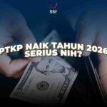 PTKP Naik Tahun 2026, Benarkah?