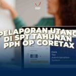 Pelaporan Utang di SPT Tahunan PPh OP Coretax