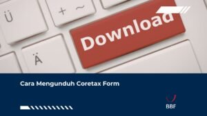 Cara Mengunduh Coretax Form