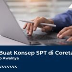 Cara Buat Konsep SPT di Coretax, Ini Tahap Awalnya