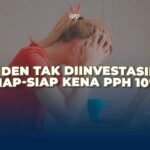 Dividen Tak Diinvestasikan, Siap-siap Kena PPh 10%