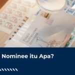 Apa Itu Harta Nominee? Jangan Sampai Salah Paham