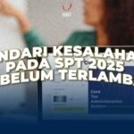 Hindari Kesalahan Pada SPT 2025 Sebelum Terlambat