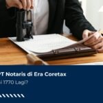 Jenis SPT Notaris di Era Coretax, Gak Pakai 1770 Lagi?