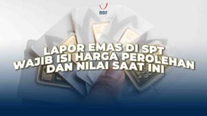 Lapor Emas di SPT Wajib Isi Harga Perolehan dan Nilai Saat Ini
