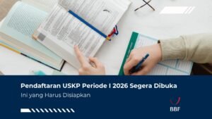 Pendaftaran USKP Periode I 2026 Segera Dibuka