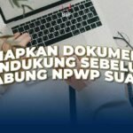 Siapkan Dokumen Pendukung Sebelum Gabung NPWP Suami