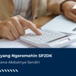 Banyak yang Ngeremehin SP2DK