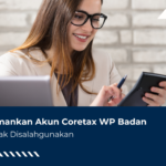 Cara Amankan Akun Coretax WP Badan Agar Tak Disalahgunakan