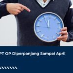 Lapor SPT OP Diperpanjang Sampai April?