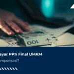 Lebih Bayar PPh Final UMKM, Bisa Dikompensasi?