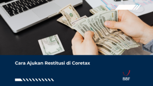 Cara Ajukan Restitusi di Coretax