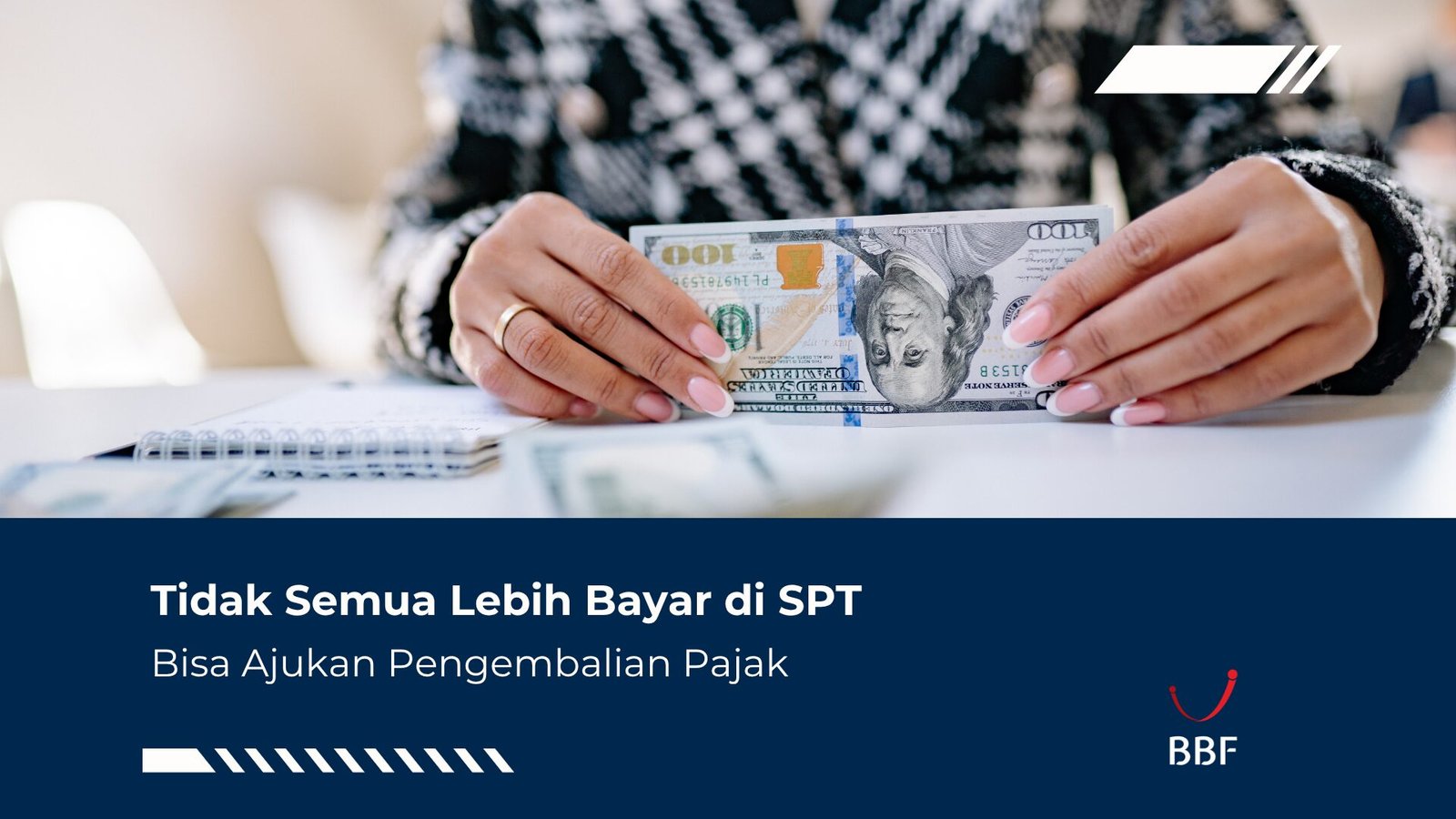 Tidak Semua Lebih Bayar di SPT Bisa Pengembalian Pajak