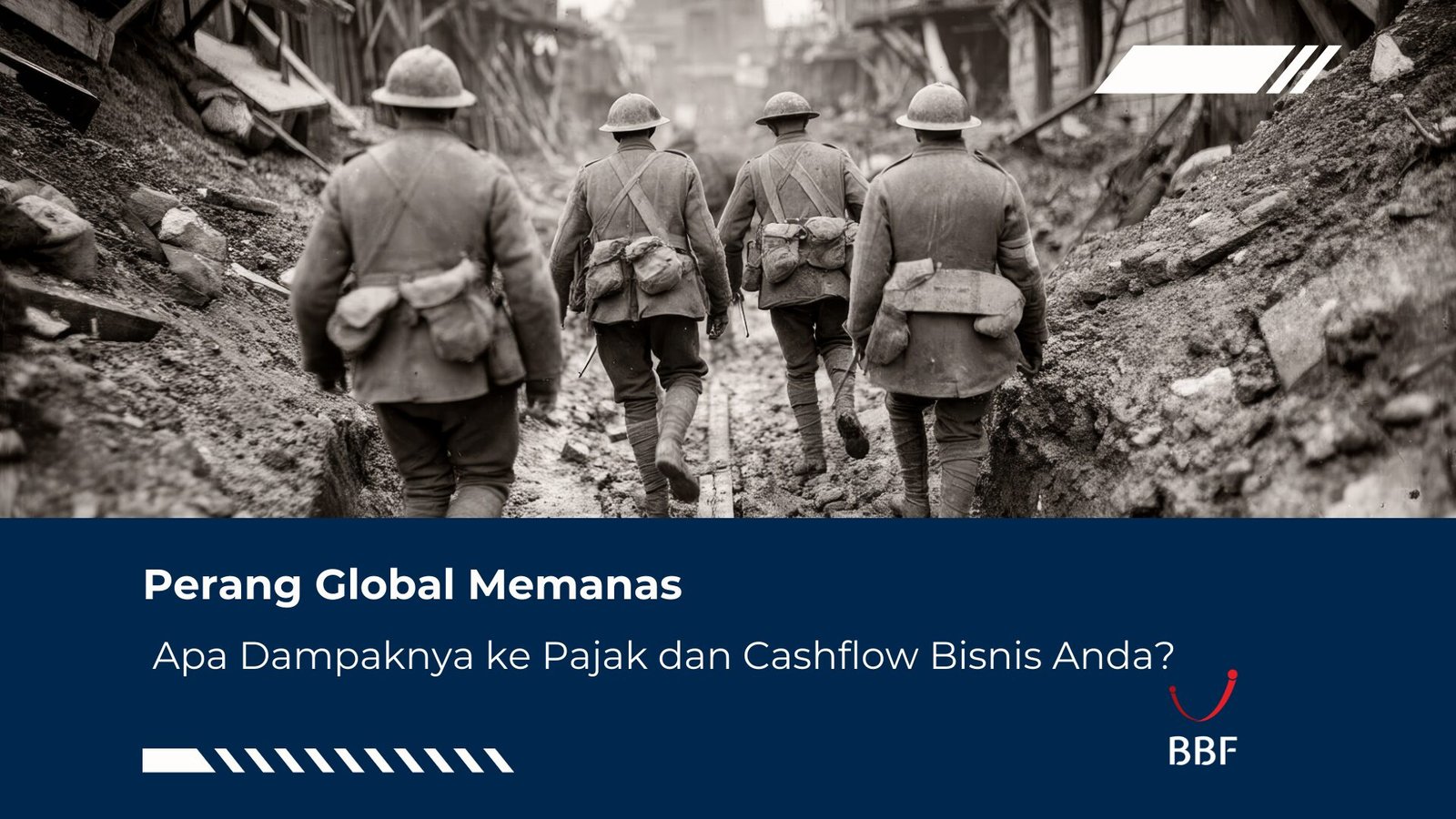 Perang Global Memanas, Dampak ke Pajak dan Cashflow Bisnis!