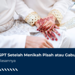 Status SPT Setelah Menikah Pisah atau Gabung? Simak!