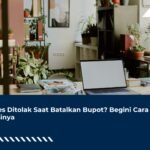 Akses Ditolak Saat Batalkan Bupot? Begini Cara Atasinya