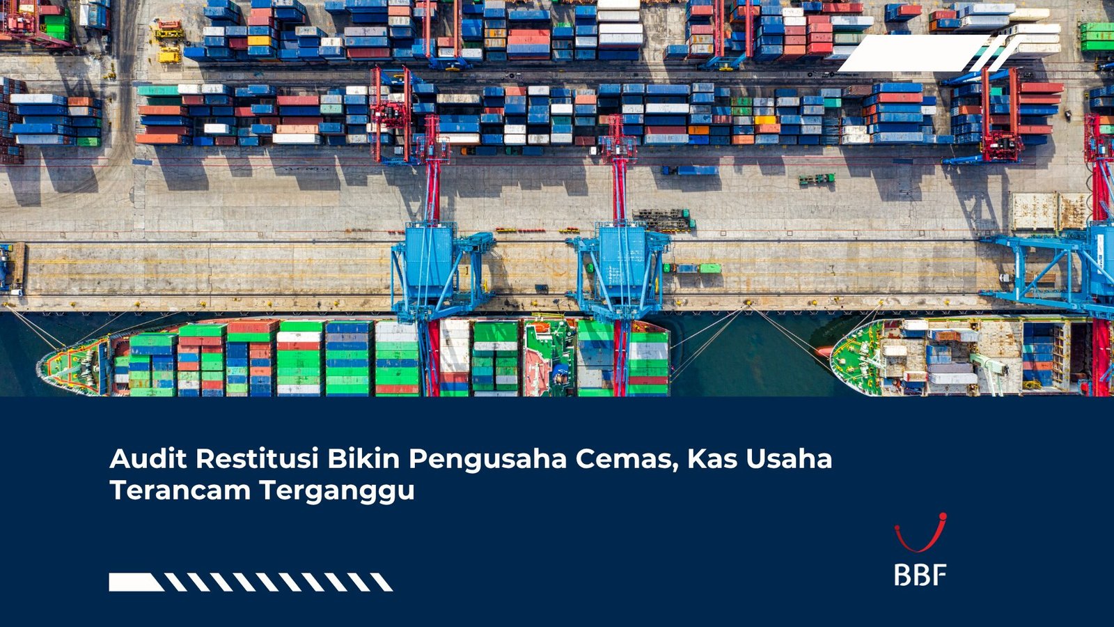 Audit Restitusi Bikin Pengusaha Cemas, Kas Usaha Terancam Terganggu