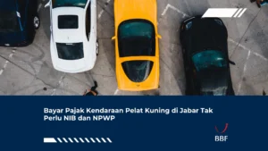 Bayar Pajak Kendaraan Pelat Kuning di Jabar Tak Perlu NIB dan NPWP