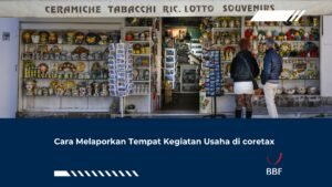 Cara Melaporkan Tempat Kegiatan Usaha di Coretax