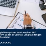 Cara Mengisi Pernyataan dan Lampiran SPT Tahunan PPh Badan di Coretax, Lengkap dengan Skenario Pengisian