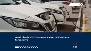 Mobil Listrik Kini Bisa Kena Pajak, Ini Ketentuan Terbarunya