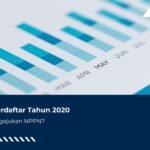 NPWP Terdaftar Tahun 2020, Kapan Mengajukan NPPN?