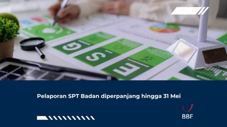Pelaporan SPT Badan diperpanjang hingga 31 Mei