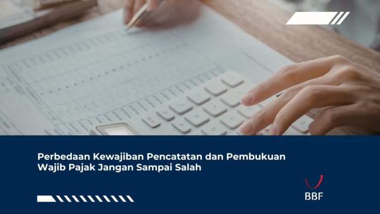 Perbedaan Kewajiban Pencatatan dan Pembukuan