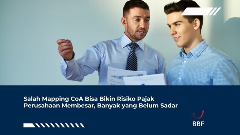 Salah Mapping CoA Bisa Bikin Risiko Pajak Perusahaan Membesar, Banyak yang Belum Sadar