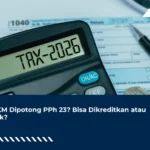 UMKM Dipotong PPh 23? Bisa Dikreditkan atau Tidak?