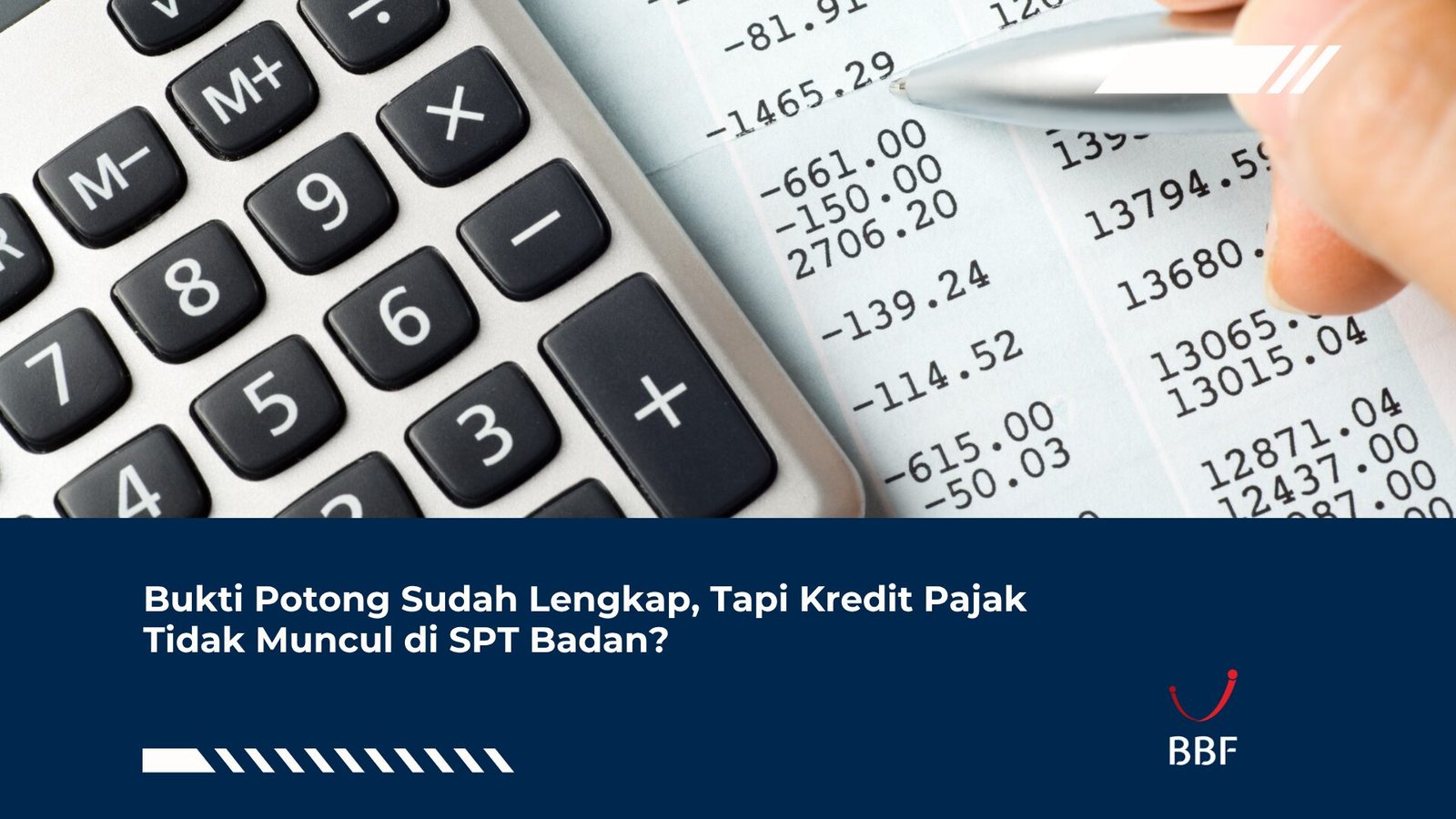 Bukti Potong Sudah Lengkap, Tapi Kredit Pajak Tidak Muncul di SPT Badan?